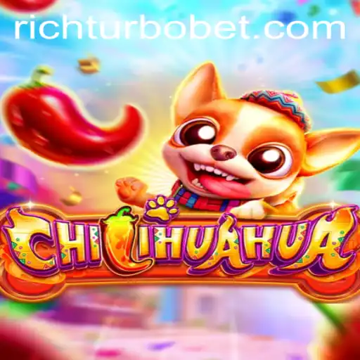 Unleashing Fun: Dive into the World of CHILIHUAHUA and Uncover the Secrets of RICHTURBO
