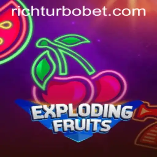 ExplodingFruits: A New Adventure with RICHTURBO