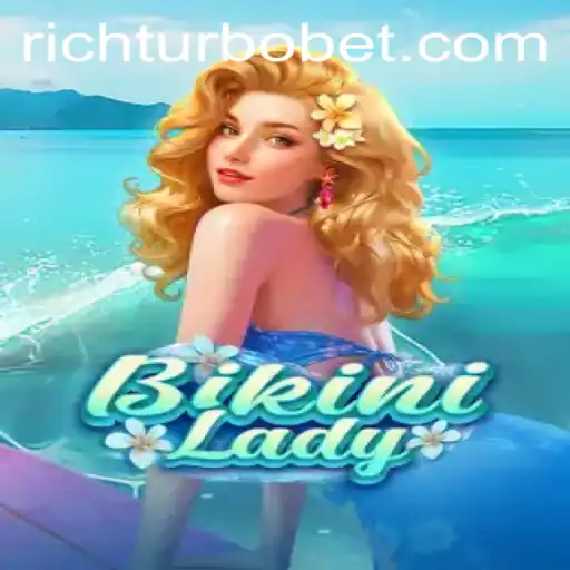 BikiniLady: A Dive into the Luxurious World of RICHTURBO