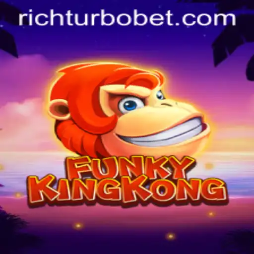 Explore the Innovative World of FunkyKingKong with RICHTURBO