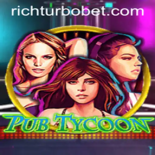 PubTycoon: The Ultimate Gaming Experience with RICHTURBO