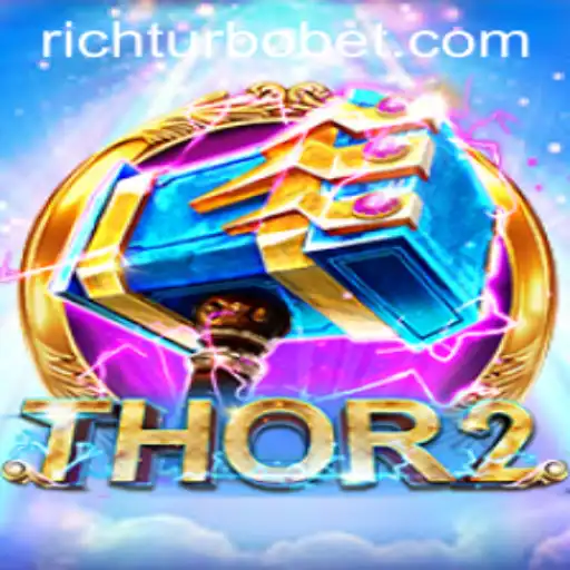 Unleashing the Power of Thor2: The Ultimate Guide to RICHTURBO Gameplay