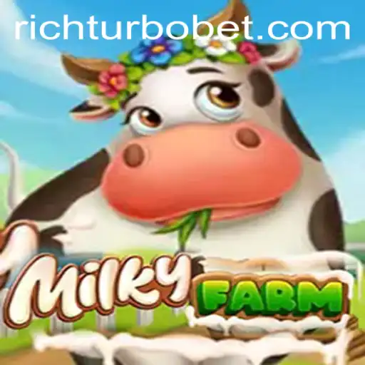Exploring the Enchanting World of MilkyFarm: The Latest Sensation RICHTURBO