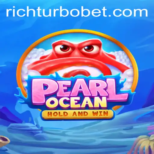 Discovering the Enchanting World of PearlOcean: A Dive into RICHTURBO
