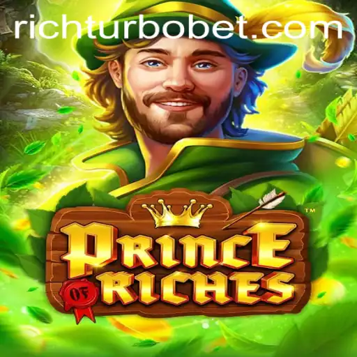 Exploring the Thrilling World of PrinceOfRiches with RICHTURBO