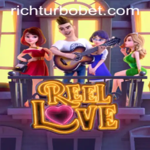 Exploring the Intriguing World of ReelLove with RICHTURBO