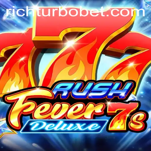 RushFever7sDeluxe: An Exciting Casino Slot Experience with RICHTURBO Features
