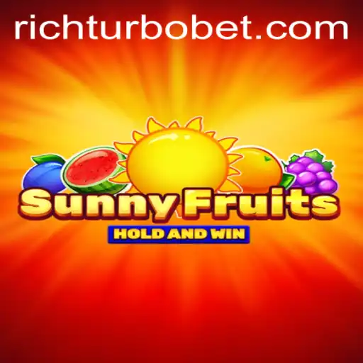 Discovering the Exciting World of SunnyFruits and the Power of RICHTURBO