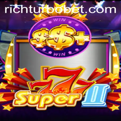 Super777II: Unleashing the Thrills with RICHTURBO