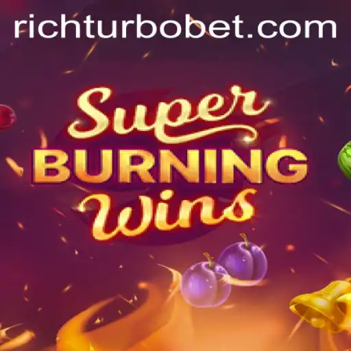 Exploring the Thrills of SuperBurningWins with RICHTURBO Feature