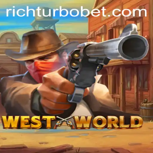 Discover the Thrilling World of WestWorld: Unleashing Potential with RICHTURBO